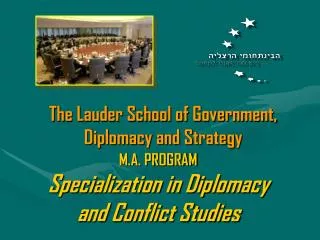 M.A. PROGRAM Specialization in Diplomacy and Conflict Studies