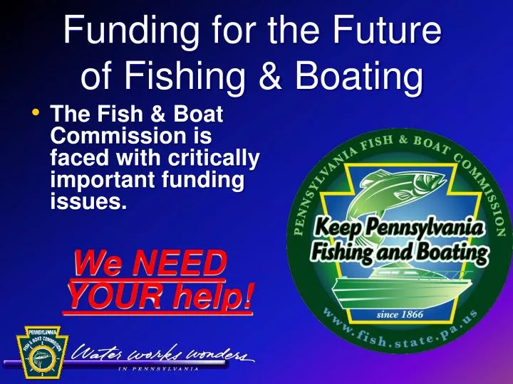 funding for the future of fishing boating