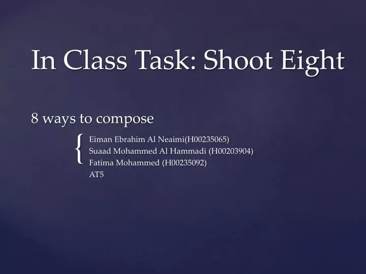 in class task shoot eight 8 ways to compose