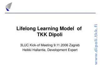 Lifelong Learning Model of TKK Dipoli