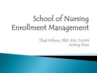 School of Nursing Enrollment Management