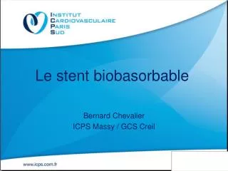 Le stent biobasorbable