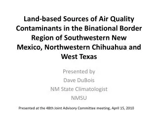 Presented by Dave DuBois NM State Climatologist NMSU