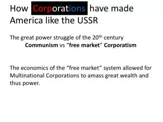 How have made America like the USSR