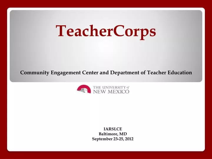 teachercorps community engagement center and department of teacher education