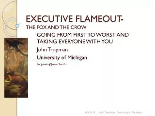 EXECUTIVE FLAMEOUT- THE FOX AND THE CROW