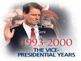 Student One &amp; Student Two Al Gore 7th