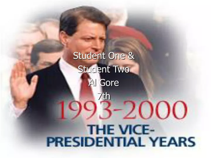 student one student two al gore 7th