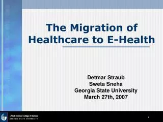 The Migration of Healthcare to E-Health