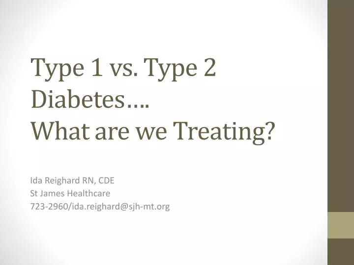 type 1 vs type 2 diabetes what are we treating