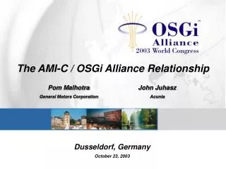 The AMI-C / OSGi Alliance Relationship