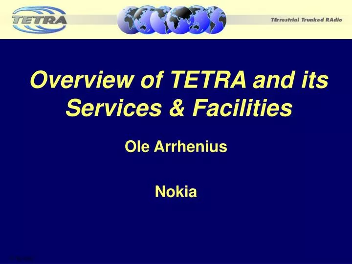 overview of tetra and its services facilities