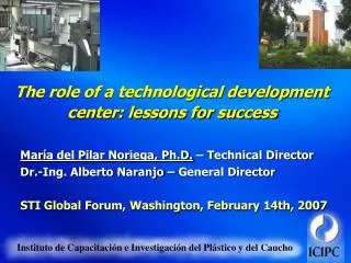 The role of a technological development center: lessons for success