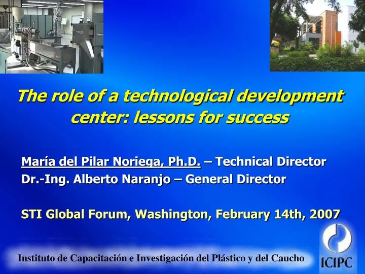 the role of a technological development center lessons for success