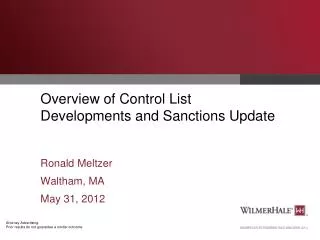 Overview of Control List Developments and Sanctions Update
