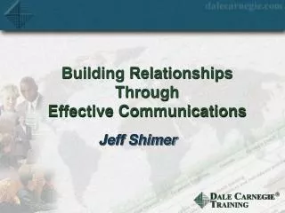 Building Relationships Through Effective Communications