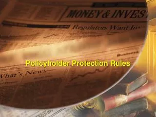 Policyholder Protection Rules