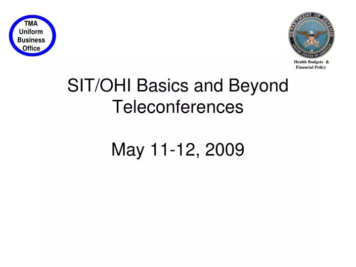 sit ohi basics and beyond teleconferences may 11 12 2009