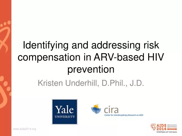 identifying and addressing risk compensation in arv based hiv prevention