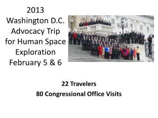 2013 Washington D.C. Advocacy Trip for Human Space Exploration February 5 &amp; 6
