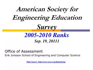 American Society for Engineering Education Survey 2005- 2010 Ranks Sep. 19, 20111