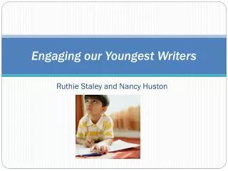 Engaging our Youngest Writers