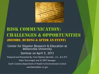 Risk Communication : Challenges &amp; Opportunities (before, during &amp; after an event)