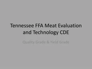 Tennessee FFA Meat Evaluation and Technology CDE