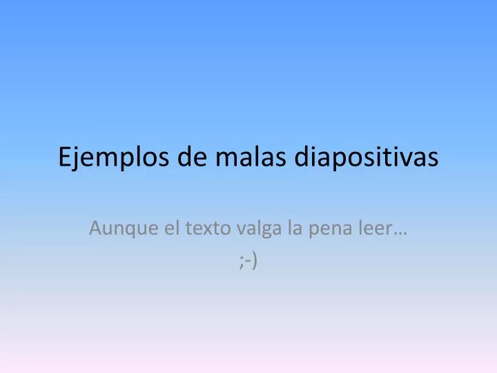 ejemplos de malas diapositivas