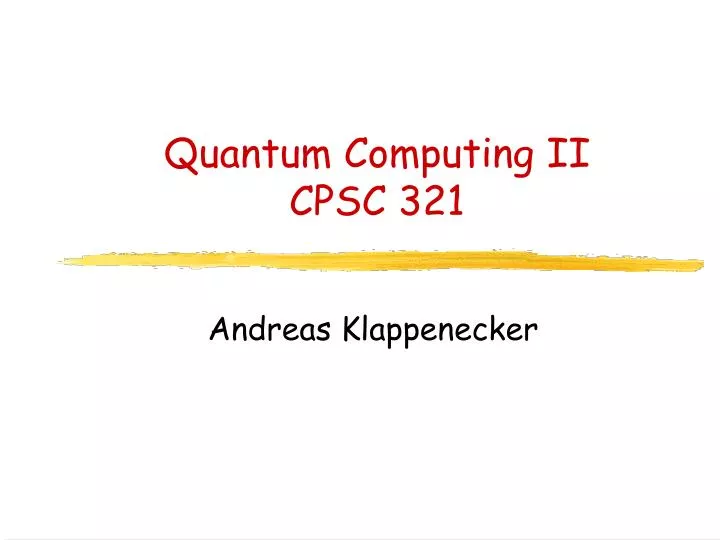 quantum computing ii cpsc 321