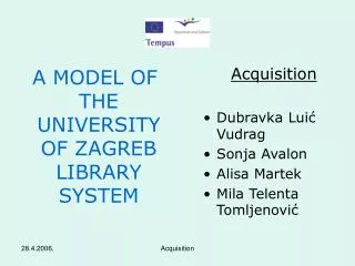 A MODEL OF THE UNIVERSITY OF ZAGREB LIBRARY SYSTEM