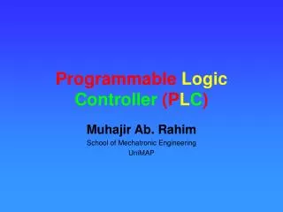 Programmable Logic Controller (P L C )