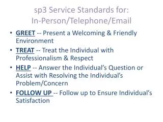 sp3 Service Standards for: In-Person/Telephone/Email
