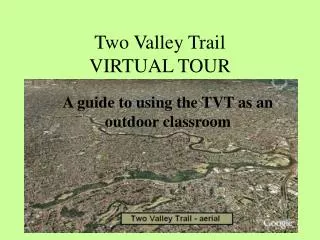 Two Valley Trail VIRTUAL TOUR