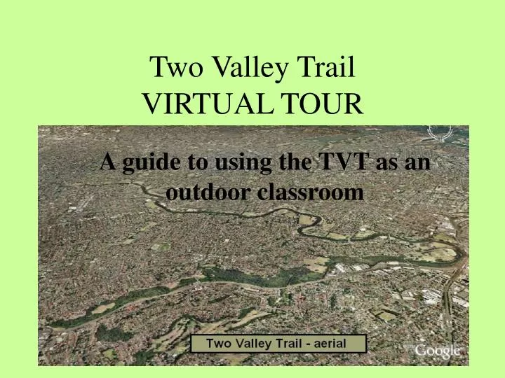 two valley trail virtual tour