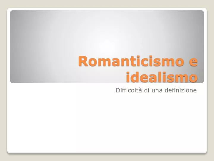 romanticismo e idealismo