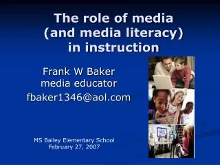 The role of media (and media literacy) in instruction