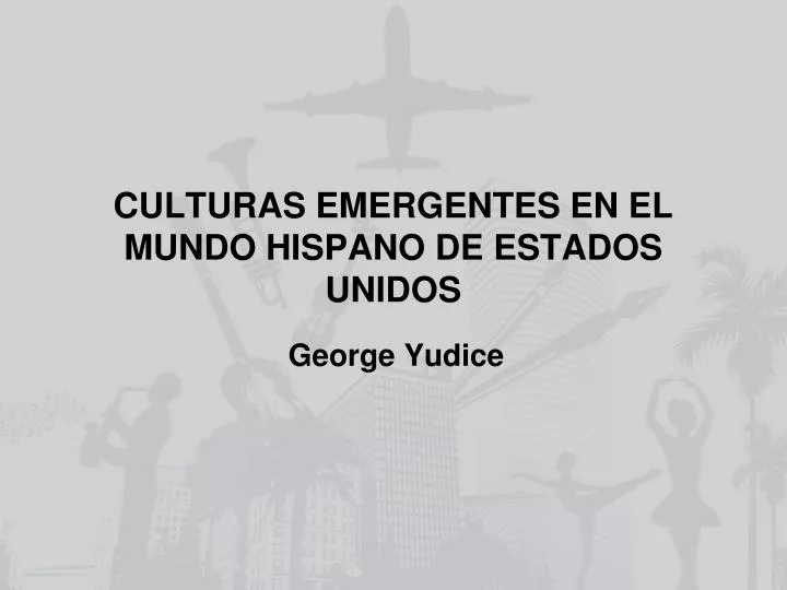 culturas emergentes en el mundo hispano de estados unidos