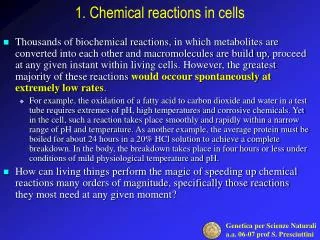 1. Chemical reactions in cells