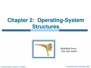 Chapter 2: Operating-System Structures