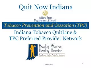 Indiana Tobacco QuitLine &amp; TPC Preferred Provider Network