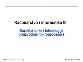 ra unarstvo i informatika iii