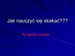jak nauczy si skaka