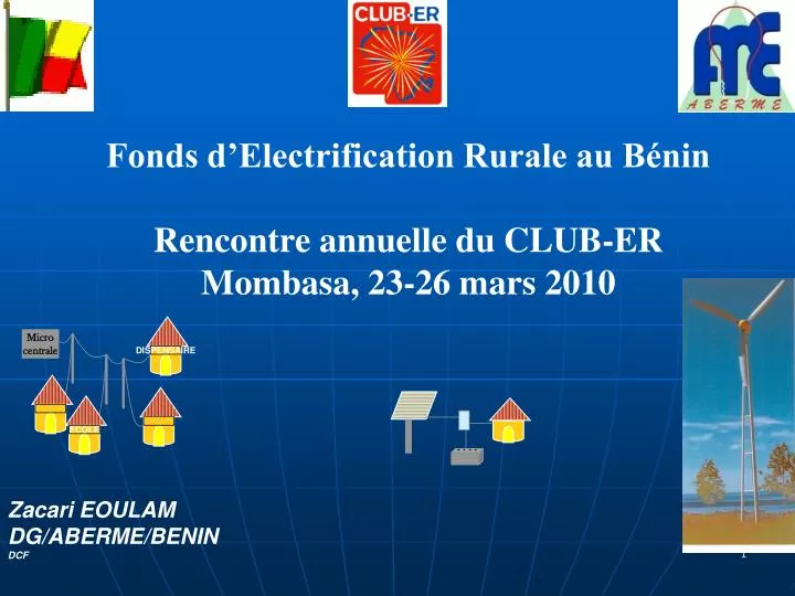 fonds d electrification rurale au b nin rencontre annuelle du club er mombasa 23 26 mars 2010