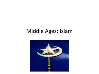Middle Ages: Islam