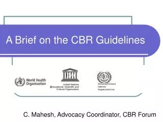 A Brief on the CBR Guidelines