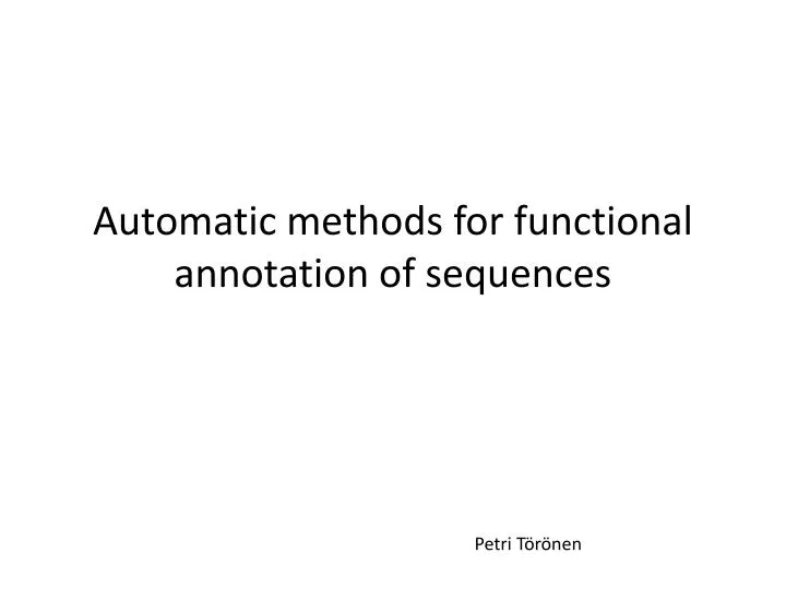 automatic methods for functional annotation of sequences