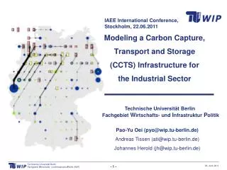 Modeling a Carbon Capture, Transport and Storage (CCTS) Infrastructure for the Industrial Sector