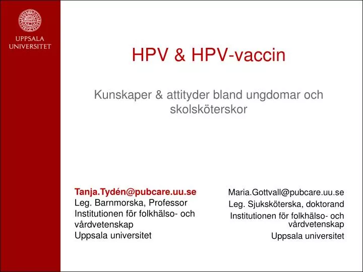 hpv hpv vaccin kunskaper attityder bland ungdomar och skolsk terskor