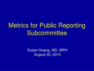 metrics for public reporting subcommittee